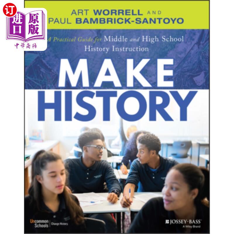 海外直订Make History: A Practical Guide for Middle and High School History Instruction ( 创造历史:初高中历史教学实