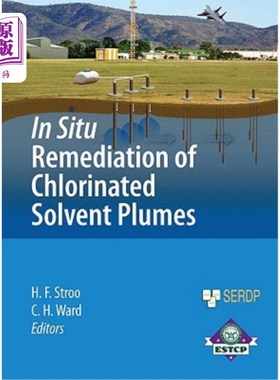 海外直订In Situ Remediation of Chlorinated Solvent Plumes 氯化溶剂羽流的原位修复