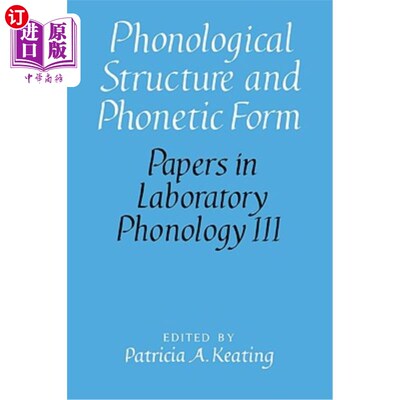 海外直订Phonological Structure and Phonetic Form 语音结构与语音形式