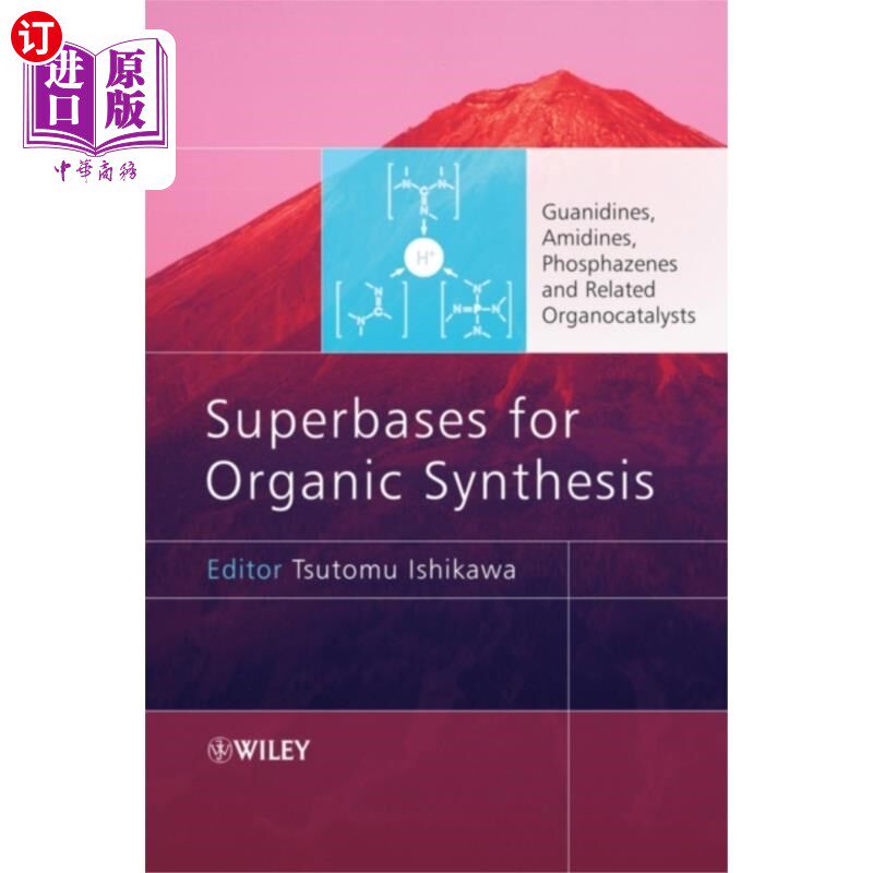 海外直订Superbases for Organic Synthesis - Guanidines, A... 有机合成的超碱-胍，脒，磷腈和相关的有机催化剂