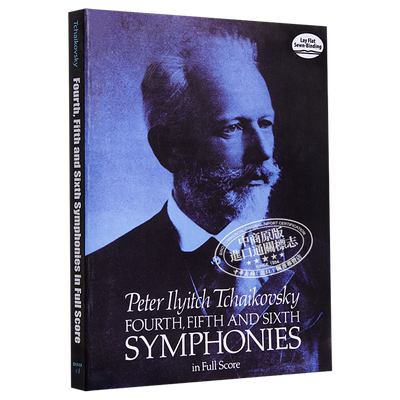 Tchaikovsky Fourth, Fifth and Sixth Symphonies in Full Score Dover Music Scores 进口艺术 柴可夫斯基第四、五交响曲全