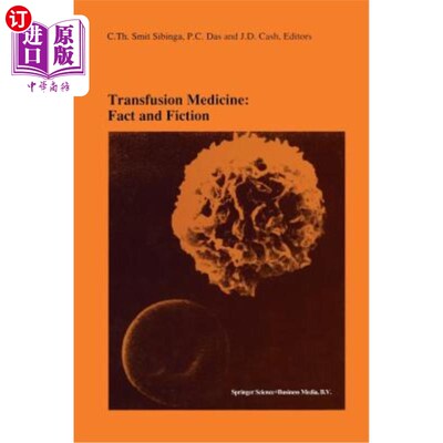 海外直订医药图书Transfusion Medicine: Fact and Fiction: Proceedings of the Sixteenth Internation 输血医学：事实与虚