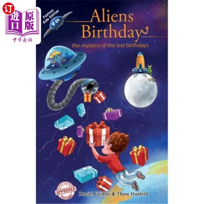 海外直订Aliens Birthday - The Mystery of the Lost Birthdays: An exciting and funny fanta 外星人的生日-失踪的生日之