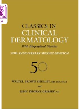海外直订医药图书Classics in Clinical Dermatology with Biographical Sketches, 50th Anniversary 临床皮肤病学经典之作