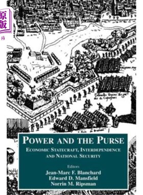 海外直订Power and the Purse: Economic Statecraft, Interdependence and National Security 权力与钱包：经济治国方略、