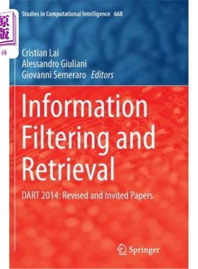 海外直订Information Filtering and Retrieval: Dart 2014: Revised and Invited Papers 信息过滤和检索：Dart 2014：修订