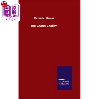 海外直订德语 Die Gr?fin Charny 格芬查尼
