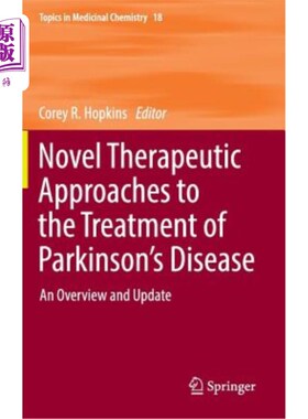 海外直订Novel Therapeutic Approaches to the Treatment of Parkinson's Disease: An Overvie 帕金森病治疗的新方法：综述