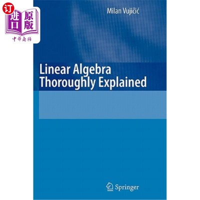 海外直订Linear Algebra Thoroughly Explained