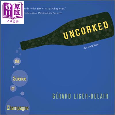 预售 开瓶 香槟酒科学 修订版 Uncorked The Science of Champagne - Revised Edition 英文原版 Gerard Liger-Belair【中商原版】