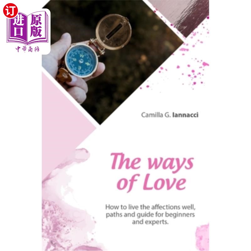 海外直订The Ways of Love: How to live the affections well, paths and guide for beginners 《爱的方式:如何活好爱》，