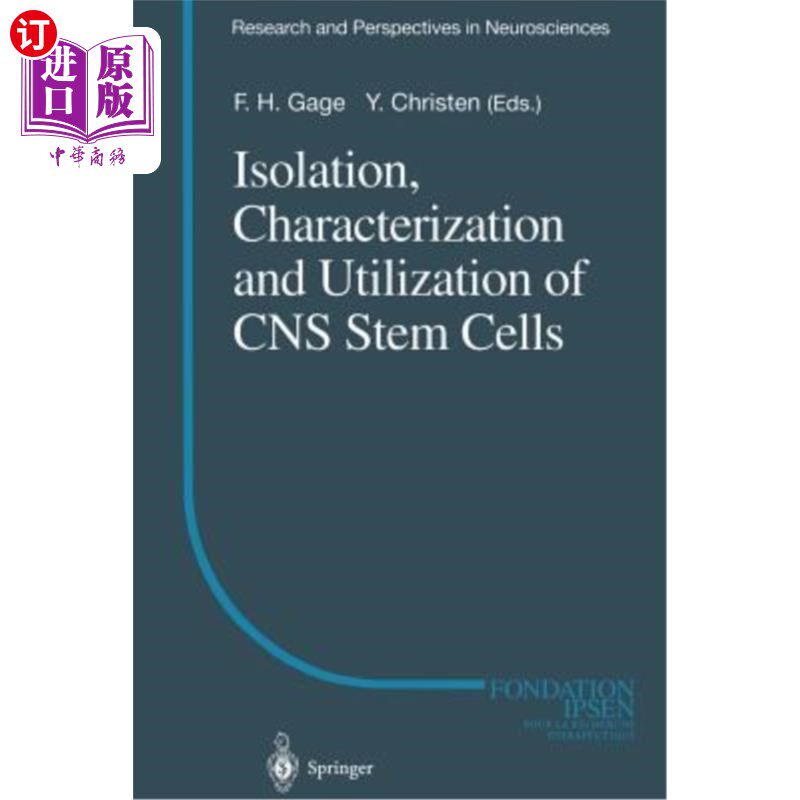 海外直订医药图书Isolation, Characterization and Utilization of CNS Stem Cells 中枢神经系统干细胞的分离、表征和应用