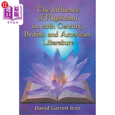 海外直订The Influence of Mysticism on 20th Century British and American Literature 神秘主义对20世纪英美文学的影响