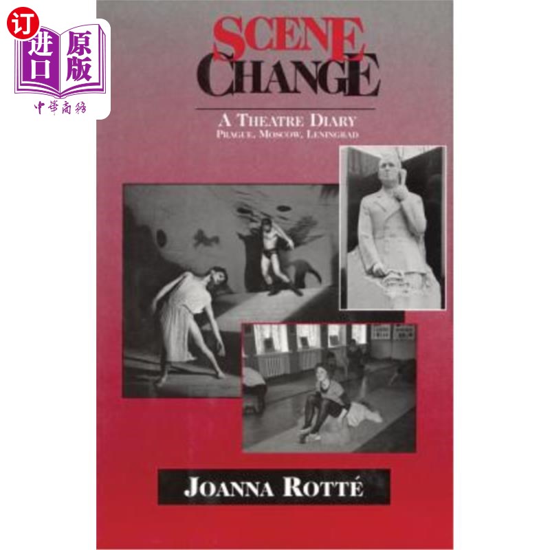 海外直订Scene Change: A Theatre Diary: Prague, Moscow, Leningrad 场景转换:戏剧日记:布拉格，莫斯科，列宁格勒