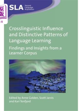 海外直订Crosslinguistic Influence and Distinctive Patterns of Language Learning: Finding 跨语言影响和独特的语言学习