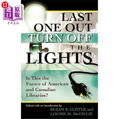 海外直订Last One Out Turn Off the Lights: Is This the Future of American and Canadian Li 最后一个：关灯：这是美国和