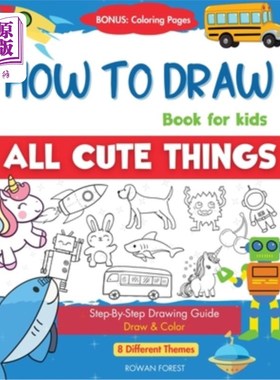 海外直订How To Draw Book For Kids: Easy Step by Step Guide To Drawing All Things Cute An 如何为孩子们画书:简单一步