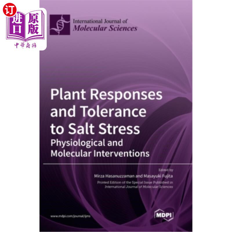 海外直订Plant Responses and Tolerance to Salt Stress: Physiological and Molecular Interv 植物对盐胁迫的响应和耐受性