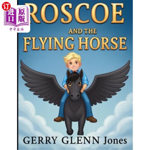 海外直订Roscoe and the Flying Horse 罗斯科和飞马