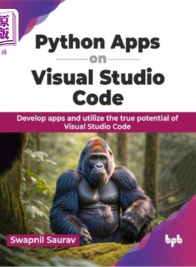 海外直订Python Apps on Visual Studio Code: Develop Apps and Utilize the True Potential o Visual Stu