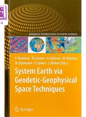 海外直订System Earth via Geodetic-Geophysical Space Techniques 通过大地地球物理空间技术建立地球系统