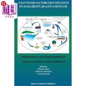 海外直订Clean Water: Factors That Influence Its Availability, Quality and Its Use: Inter 清洁水:影响其可用性、质量和使