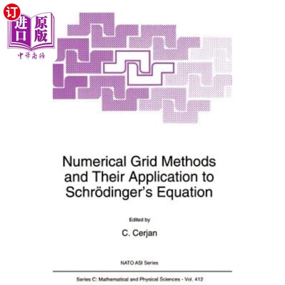 海外直订Numerical Grid Methods and Their Application to Schr?dinger's Equation 数值网格方法及其在Schr?谔方程