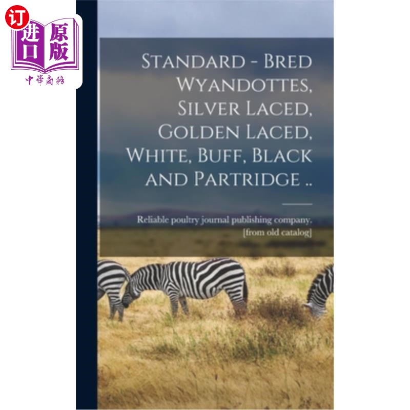 海外直订Standard - Bred Wyandottes, Silver Laced, Golden Laced, White, Buff, Black and P 标准繁殖怀恩多特,银花边,