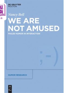 海外直订We Are Not Amused: Failed Humor in Interaction 我们不好笑：互动中的失败幽默