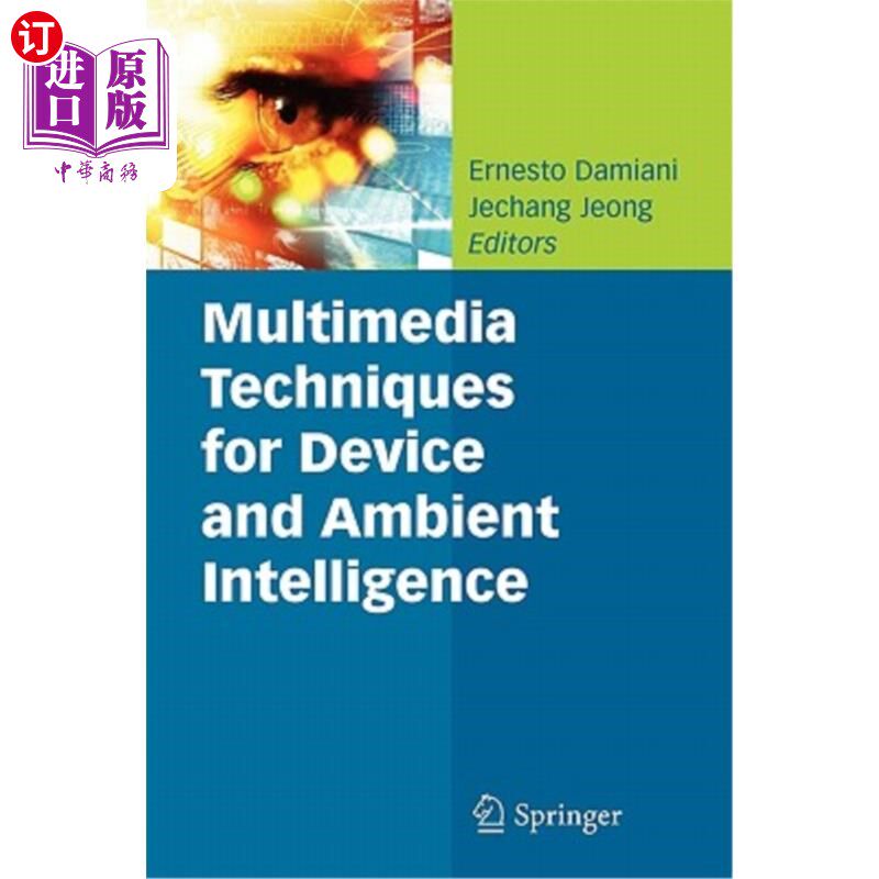 海外直订Multimedia Techniques for Device and Ambient Intelligence 设备与环境智能的多媒体技术