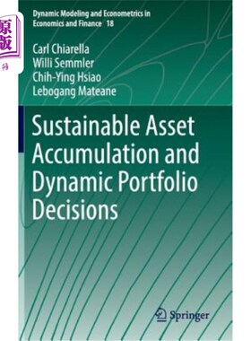 海外直订Sustainable Asset Accumulation and Dynamic Portfolio Decisions 可持续资产积累和动态投资组合决策