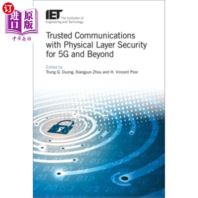 海外直订Trusted Communications with Physical Layer Security for 5g and Beyond 具有5g及以上物理层安全的可信通信