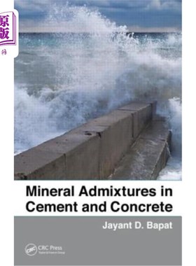 海外直订Mineral Admixtures in Cement and Concrete 水泥和混凝土中的矿物掺合料