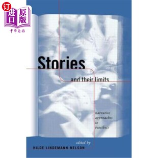 海外直订医药图书Stories and Their Limits: Narrative Approaches to Bioethics 故事及其局限:生命伦理学的叙事方法