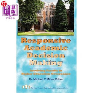 Gover 学术决策：让教师参与 Making Higher Faculty Decision Involving 响应式 海外直订Responsive Education Academic