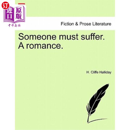 海外直订Someone Must Suffer. a Romance. 一定有人在受苦。罗曼史。