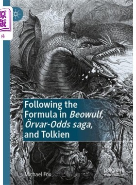 海外直订Following the Formula in Beowulf, OErvar-Odds sa... 遵循《贝奥武夫》、《欧瓦·赔率传奇》和《托尔金》中的公式