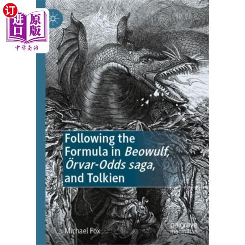 海外直订Following the Formula in Beowulf, OErvar-Odds sa... 遵循《贝奥武夫》、《欧瓦·赔率传奇》和《托尔金》中的公式