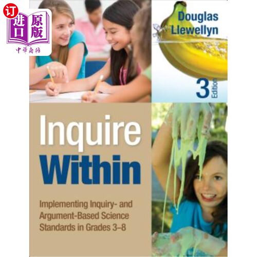 海外直订Inquire Within: Implementing Inquiry- And Argument-Based Science Standards in Gr 内部调查：在3-8年级实施基