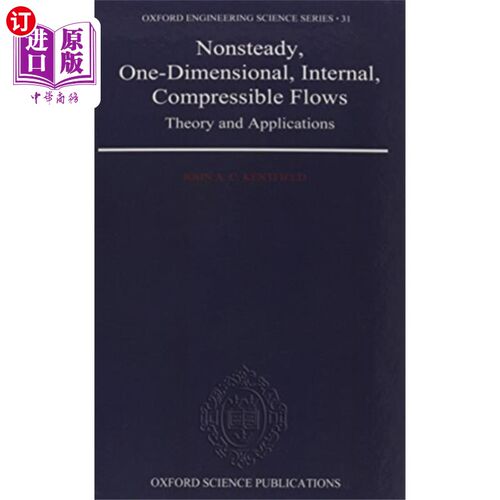 海外直订Nonsteady, One-Dimensional, Internal, Compressib... 非稳态，一维，内部，可压缩流