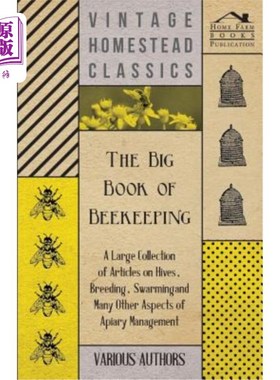 海外直订The Big Book of Beekeeping - A Large Collection of Articles on Hives, Breeding,  《养蜂大书》——一本关于蜂
