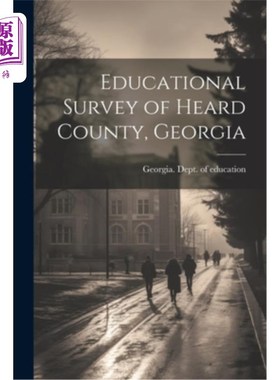 海外直订Educational Survey of Heard County, Georgia 乔治亚州赫德县教育调查
