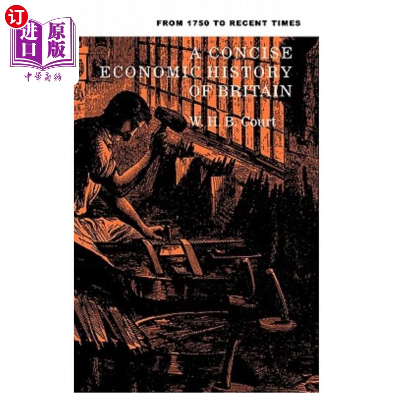 海外直订A Concise Economic History of Britain: From 1750 to Recent Times 英国简明经济史:从1750年到近代