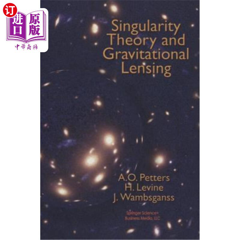 海外直订Singularity Theory and Gravitational Lensing 奇点理论与引力透镜