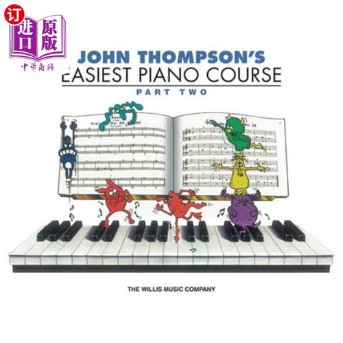 海外直订John Thompson's Easiest Piano Course - Part 2 - Book Only 约翰汤普森最简单的钢琴课程-第2部分-仅图书：第2部