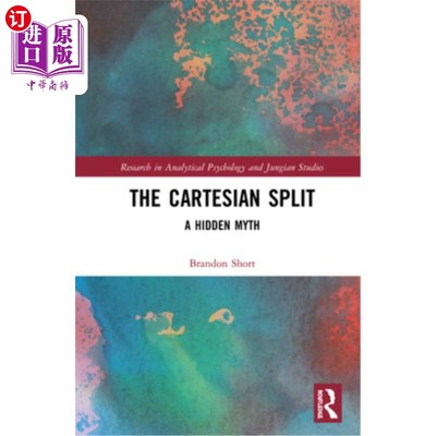 海外直订The Cartesian Split: A Hidden Myth 笛卡尔分裂:一个隐藏的神话