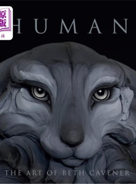 海外直订Human: The Art of Beth Cavener 《人类:贝丝·卡文纳的艺术》
