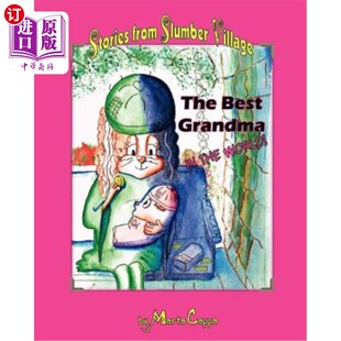 海外直订The Best Grandma in the World!: Stories from Slumber Village - Story 2 世界上最好的奶奶!:来自沉睡村庄的故事