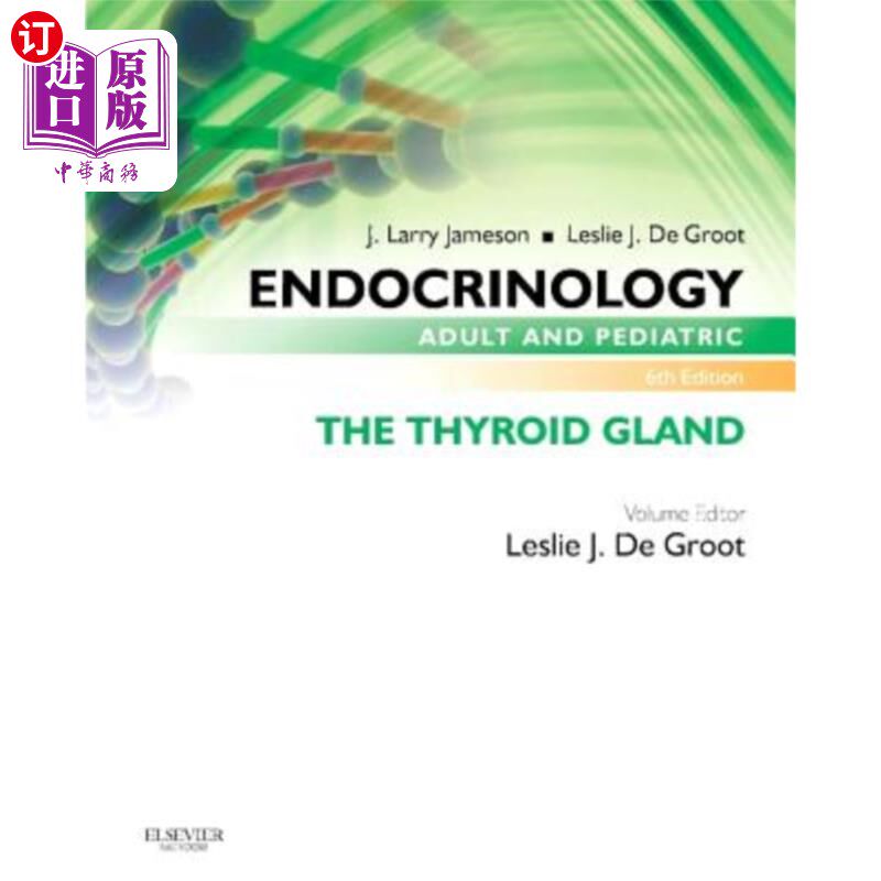 海外直订医药图书Endocrinology Adult and Pediatric: The Thyroid Gland 内分泌学:成人和儿童:甲状腺