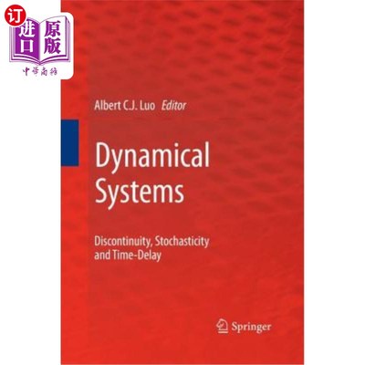 海外直订Dynamical Systems: Discontinuity, Stochasticity and Time-Delay 动力系统：不连续性、随机性和时滞